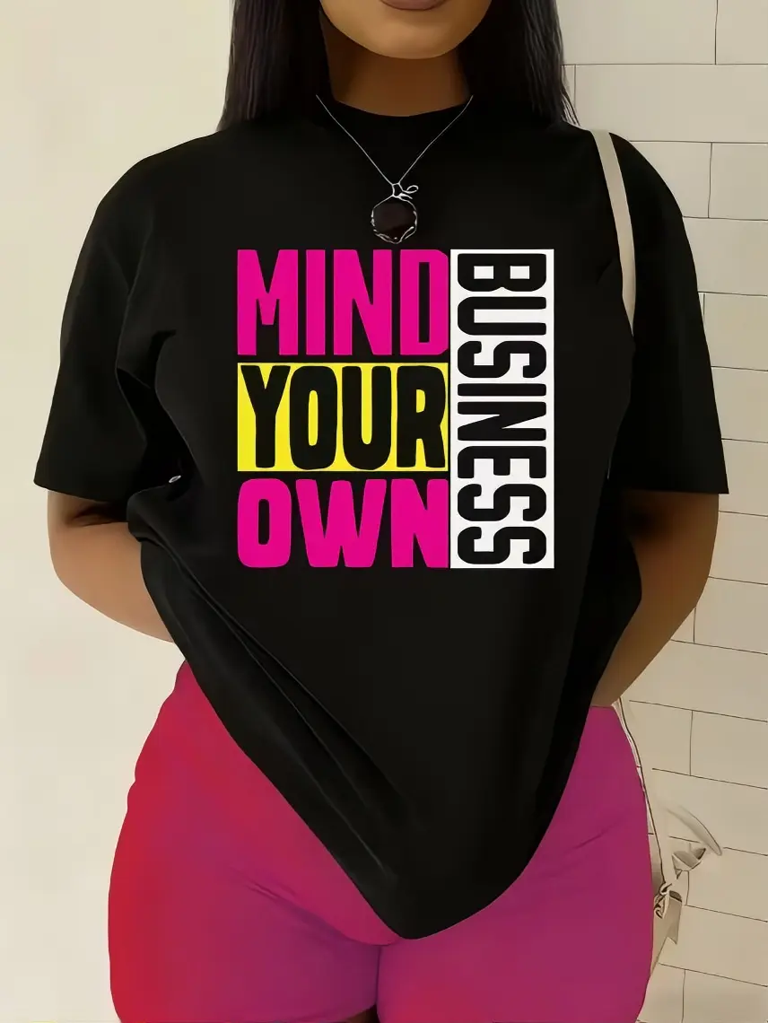 Mind Your Own Business T-Shirt - Bold Graphic Design for Everyday Wear