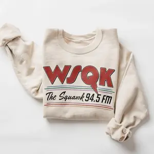 Stranger WSQK The Squawk 94.5 Fm Radio Sweatshirt WSQK Crewneck Vintage Sci-fi Crewn