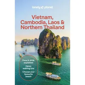 Lonely Planet Vietnam, Cambodia, Laos & Northern Thailand -- David Eimer - Paperback