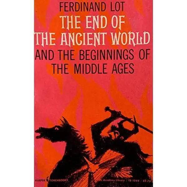 USED Book - The End of the Ancient World and the Beginnings of the Middle Ages by Ferdinand Lot (Paperback) - english