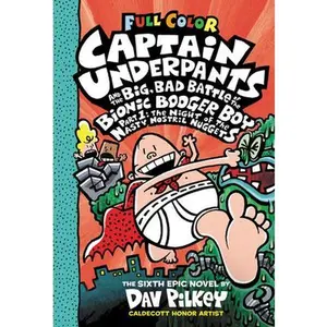 USED-Captain Underpants and the Big, Bad Battle of the Bionic Booger Boy, Part 1: The Night of the Nasty Nostril Nuggets: Color Edition (Captain Underpants by Pilkey, Dav (Hardcover)