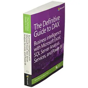 USED-The Definitive Guide to Dax: Business Intelligence with Microsoft Excel, SQL Server Analysis Services, and Power Bi by Ferrari, Alberto (Paperback)