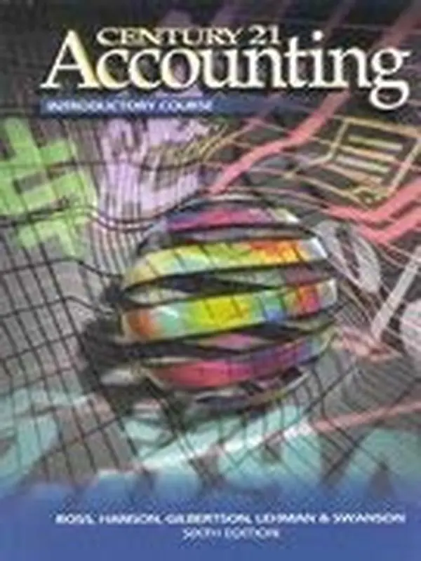 USED-Century 21 Accounting First Year Course: Introductory Textbook, Chapters 1-18 by Robert Swanson (Hardcover)