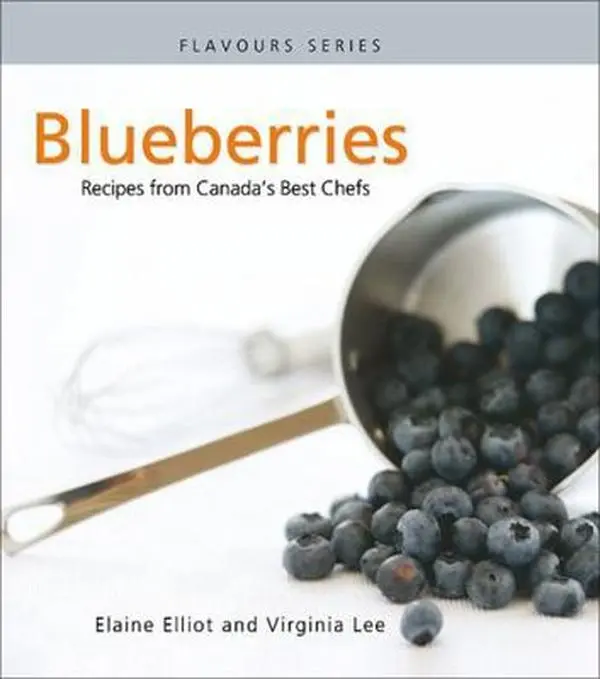 USED Book - Blueberries: Recipes from Canada's Best Chefs by Elliot, Elaine (Paperback) - english