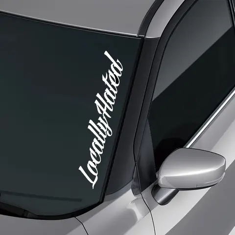 1PC Personalized "Locally Hated" Font Car Sticker, Car Decal, Decal For Cars, Car Decorative Sticker, For Car Windows, Bodies, Handwritten-Style Font Decor, Turn Your Ride into Bold Attitude Vibe, Bring Eye-Catching Presence to Trips