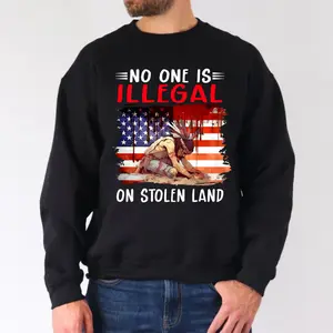 No One Is Illegal On Stolen Land Sweatshirt, Native American Rights Activist Crewneck, Indigenous Justice Statement Pullover, Political Heritage Fashion Cotton, Unisex Full Colors, Full Sizes Womenswear Tops
