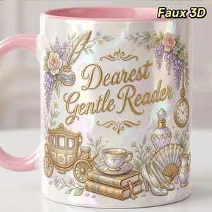 I Am The Tea Faux 3D Accent Mug, Dearest Gentle Reader, Regency Romance Inspired Coffee Cup