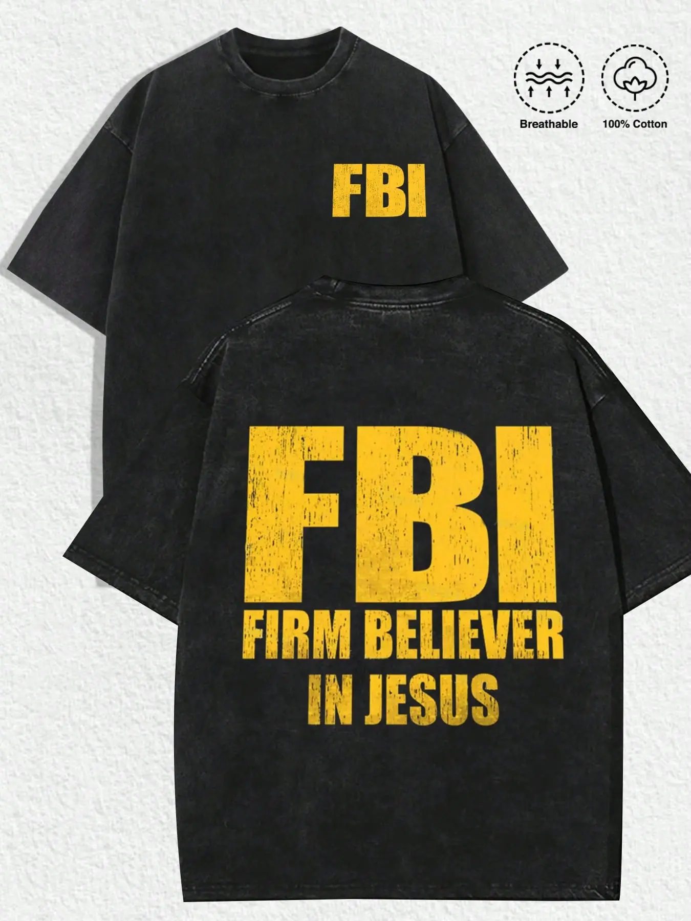 Retro Vintage Washed Black Short Sleeve Cotton T Shirt Simple Yellow FBI Distressed Letter Front Full Large FBI Firm Believer In Jesus Faith Slogan Back Graphic Soft Top Streetwear Church Trip Adult Christian Fan Clothing