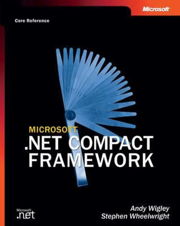 USED-Microsoft® .NET Compact Framework (Core Reference) by Andy Wigley (Hardcover)