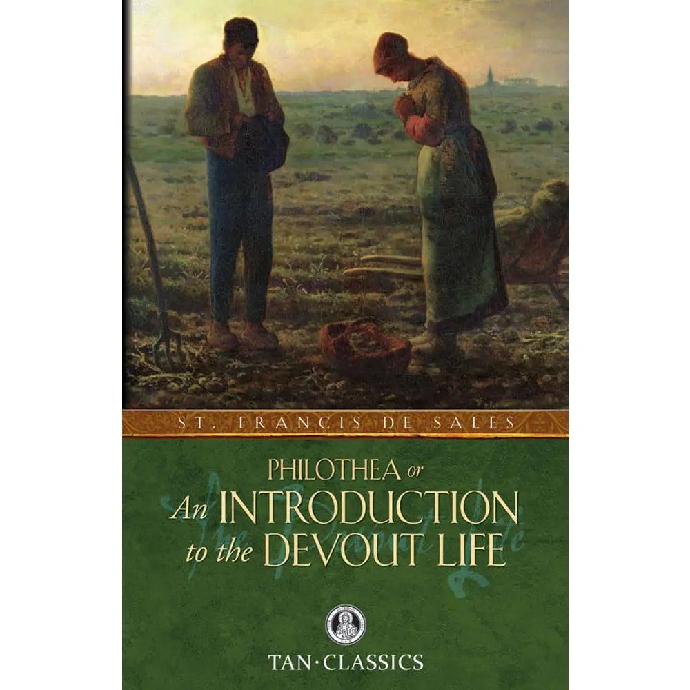 An Introduction to the Devout Life -- Francis de Sales - Paperback
