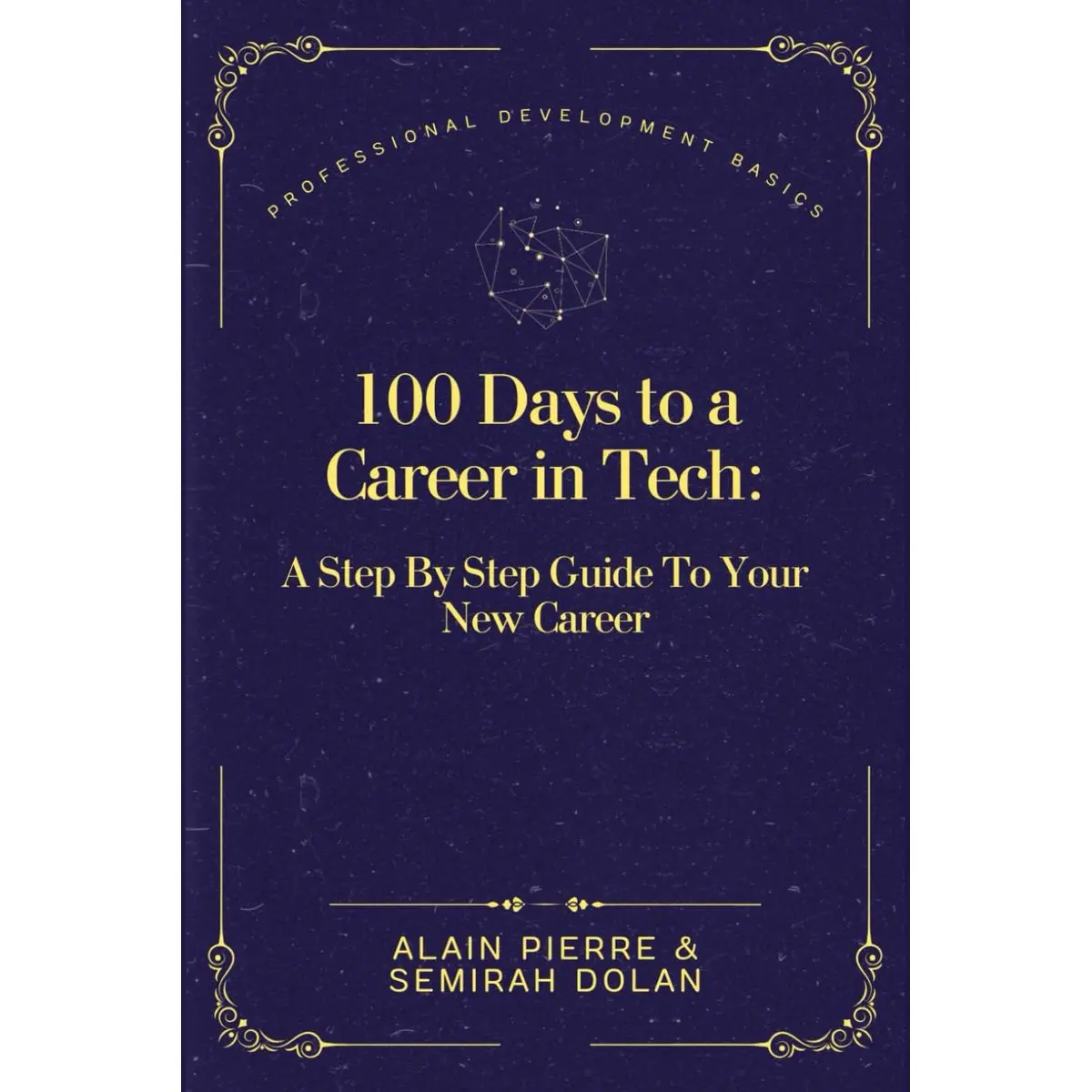 100 Days to A Career In Tech: A Step By Step Guide To Your New Career (The Empowerment Pathways) Paperback – August 14, 2024