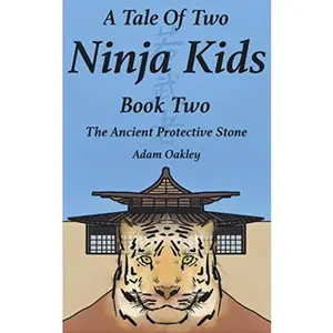 USED-A Tale Of Two Ninja Kids - Book 2 - The Ancient Protective Stone by Adam Oakley (Paperback)