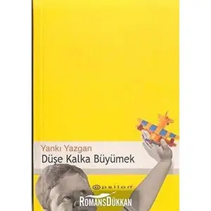 USED-Düse Kalka Büyümek Çocukluk Hayat Için Yazilar by Yanki Yazagan (Paperback)