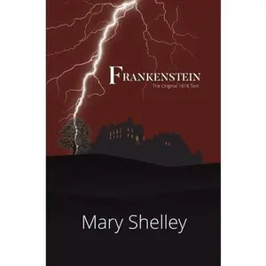 Frankenstein the Original 1818 Text (Reader's Library Classics) -- Mary Shelley, Paperback