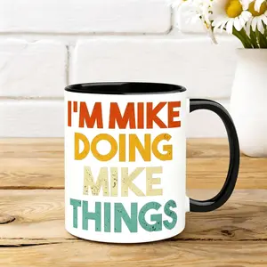 Reusable Ceramic Mug for Coffee Enthusiasts Featuring a Humorous First Name Mike Design Perfect Gift for Mike