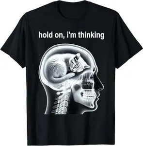 Funny Cat Meme Hold On I'm Thinking Graphic T-Shirt