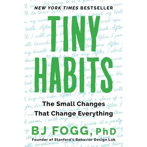 Tiny Habits: The Small Changes That Change Everything  Paperback