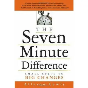 USED-The Seven Minute Difference: Small Steps to Big Changes by Allyson Lewis (Hardcover)