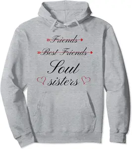 Soul Sisters Jumper Forever Best Friends Gift Pullover Hoodie - Ciennaslay Shop 20B09GN76C7C