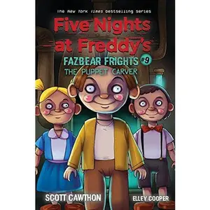 USED-FIVE NIGHTS AT FREDDY'S FAZBEAR FRIGHTS #9: THE PUPPET CARVER by Scott Cawthon (Paperback)