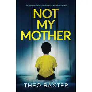 Not My Mother: a gripping psychological thriller with a white-knuckle twist Hardcover – April 29, 2024