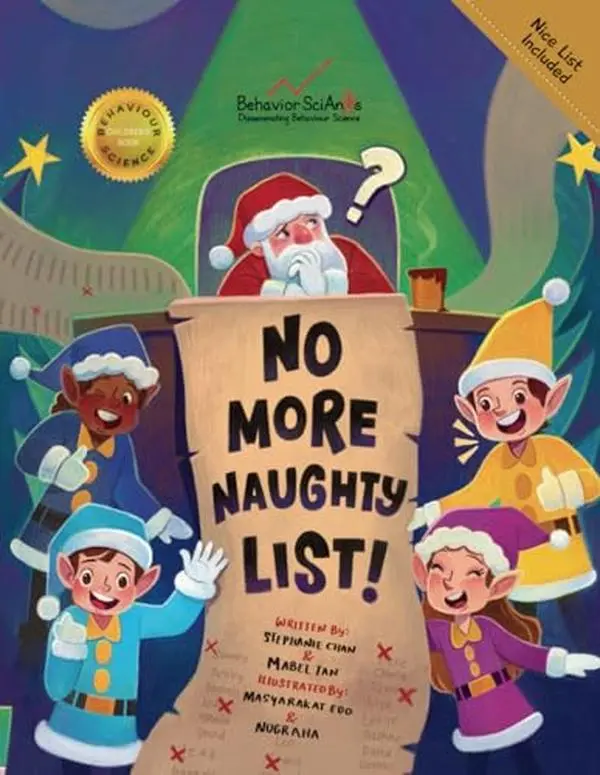 USED-No More Naughty List!: A Children's Christmas Story About Inclusion, Diversity, Equity, and Access (IDEA) as the True Meanings of Christmas (Behavior Science Children's Books) by Stephanie Chan (Paperback)