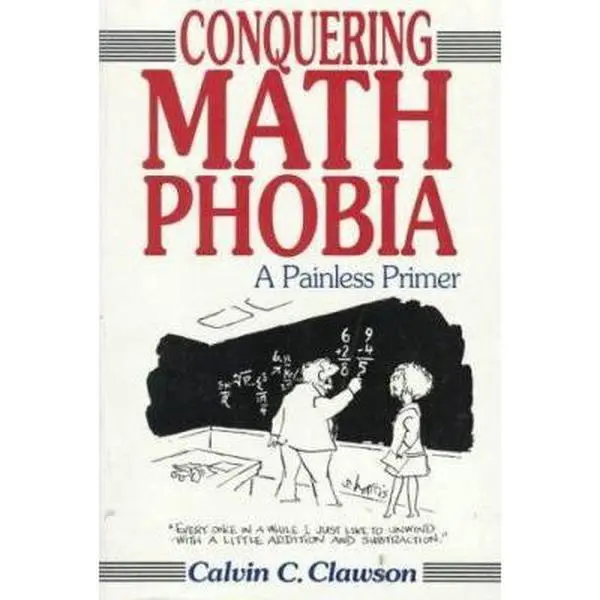 USED-Conquering Math Phobia by Calvin C. Clawson (Paperback)