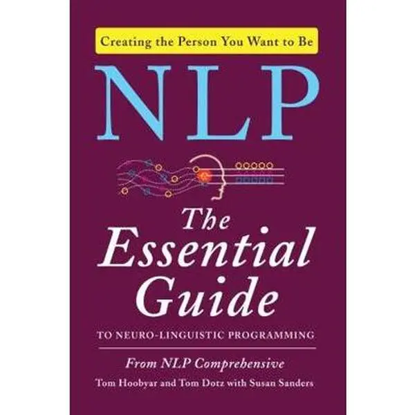 USED Book - NLP: The Essential Guide to Neuro-Linguistic Programming by Hoobyar, Tom (Paperback) - english