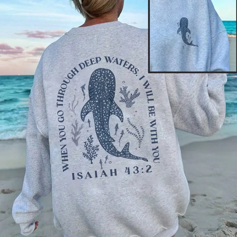 Christian Whale Shark Sweatshirt, Long Sleeve – Cozy Loose Crewneck Featuring Isaiah 43:2 Bible Verse, Ocean-Inspired Graphic Printed Pullover, Animal Print, Womenswear, Perfect for Beach Days, Casual Outfits, Graphic Sweatshirts