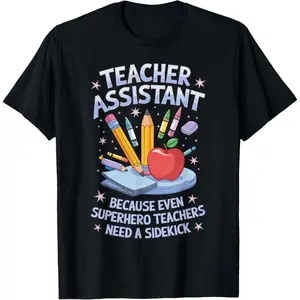 Superhero Sidekick Teaching Teach School Teacher Assistant T-Shirt