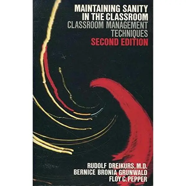 USED Book - Maintaining Sanity in the Classroom: Classroom Management Techniques by Rudolf Dreikurs (Paperback) - english