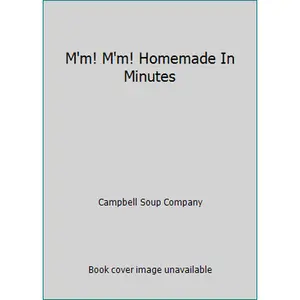 USED-M'm! M'm! Homemade In Minutes by Campbell Soup Company (Hardcover)