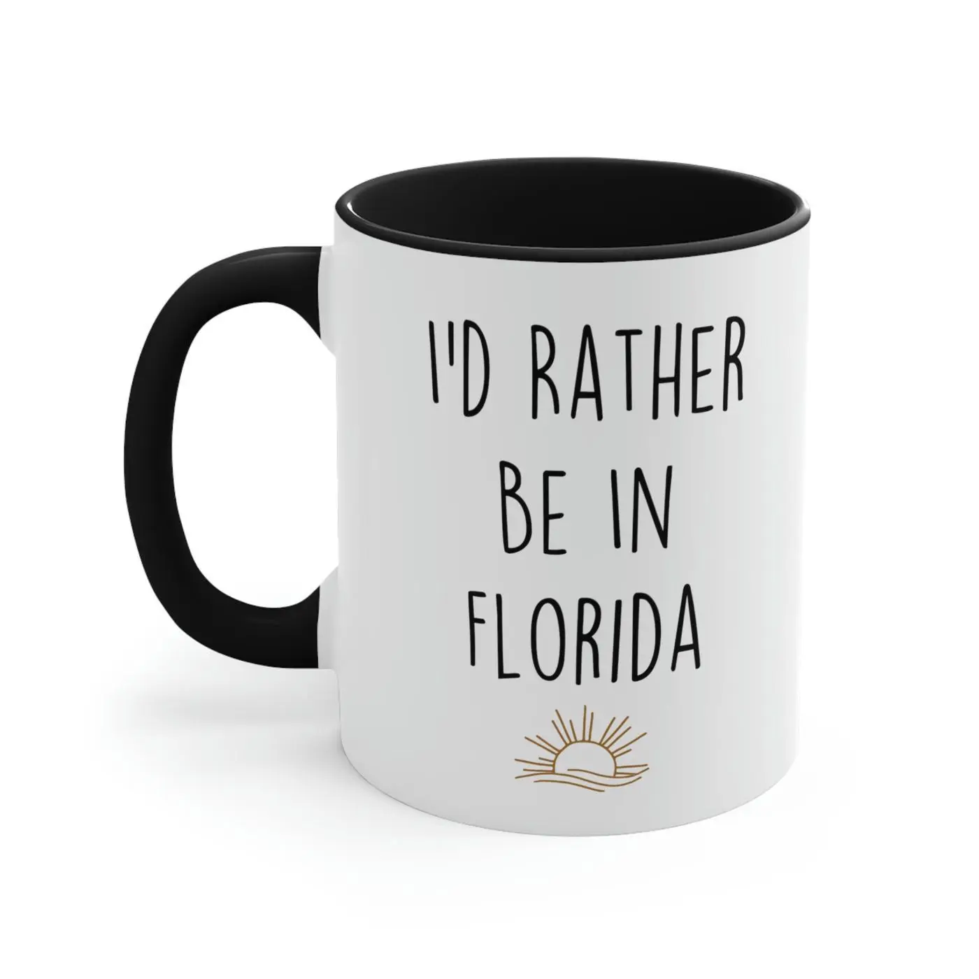 Florida Mug, I'd Rather Be In Florida, Funny Florida Gifts, State Mug, Florida State, Funny Coffee Mug, Mugs With Sayings