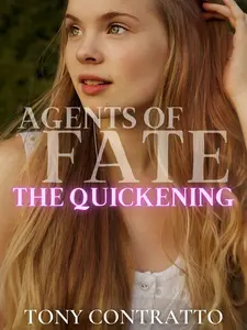 The Quickening (Book 3 in The Agents of Fate Series)