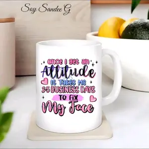 Once I get an Attitude... - UVDTF Decal for cupws/hard surfaces sticker Artificial