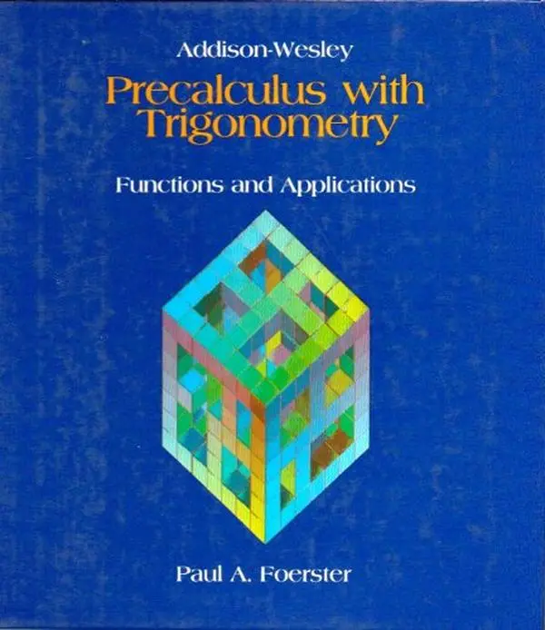 USED-Pre Calculus With Trigonometry by Paul A. Foerster (Hardcover)