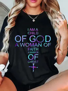 100% Cotton I Am A Child Of God A Woman Of Faith A Warrior Of Christ T-Shirt