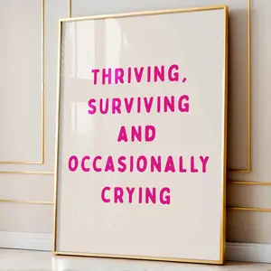 Unframed, Room Decor, Thriving Surviving And Occasionally Crying Art Print, Funny Neutral Pink Desk Decor, Mental Health Decor, Home Office Wall Art, Dorm Decor
