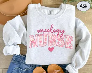 Oncology Nurse T-Shirt Or Sweatshirt, Cancer Nurse Tshirt, Oncology RN Certified Gifts For PEDS ONC Nursing Shirt T-shirt Crewneck Bottom