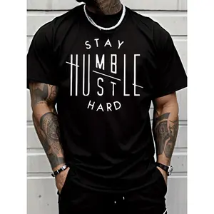 Classic Street Style Stay Humble Hustle Hard Letter Print T Shirt Men's Fashion Casual Trendy Adults Men Daily Wear Short Sleeve Tee
