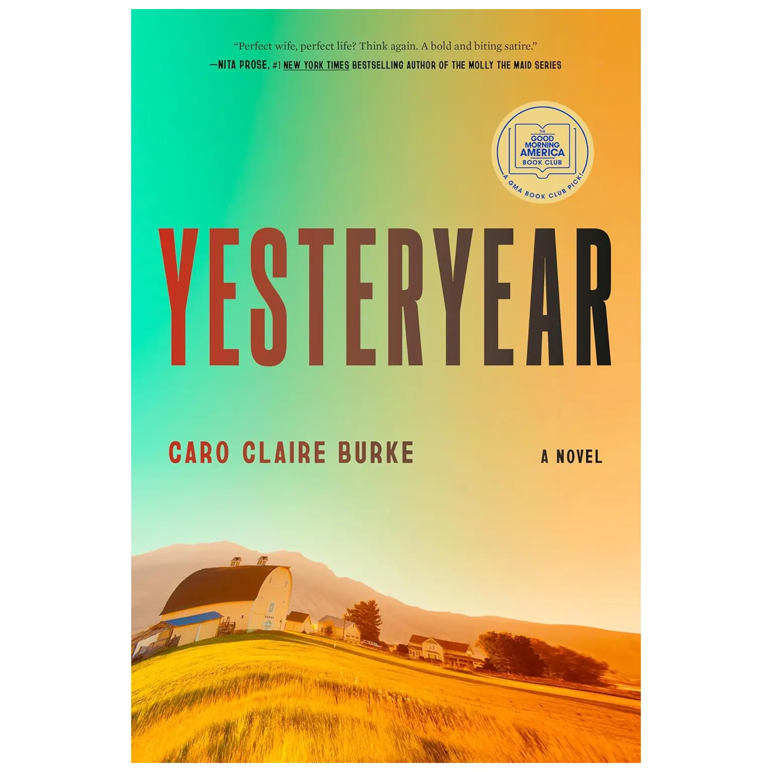 Yesteryear: A GMA Book Club Pick Hardcover Book by Caro Claire Burke