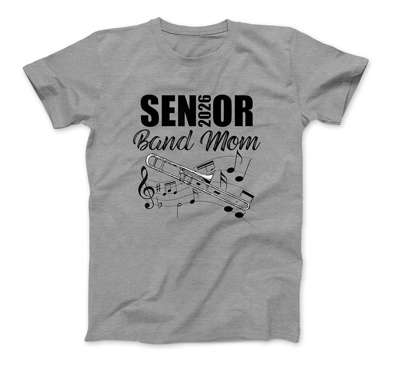 Senior Band Mom 2026 Marching Band Class Of 2026 Trombone T-Shirt