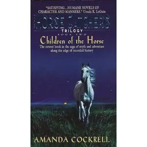 USED-Children of the Horse: The Horse Catcher's Trilogy, Book Two by Amanda Cockrell (Unknown)
