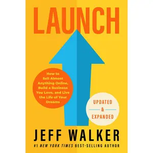 USED-Launch (Updated & Expanded Edition): How to Sell Almost Anything Online, Build a Business You Love, and Live the Lifeof Your Dreams by Walker, Jeff (Hardcover)