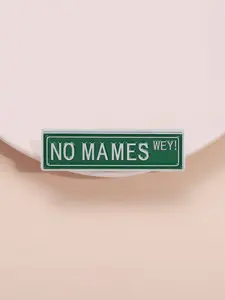 Mexican Quote Pin No Mames Wey, Spanish Slogan Brooch, Funny Cultural Badge, Trendy Accessory for Spanish Speakers, Humorous Gift, Fashion Accessory