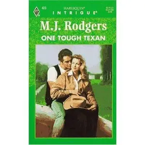 USED-One Tough Texan (Harlequin Intrigue) by M.J. Rodgers (Unknown)