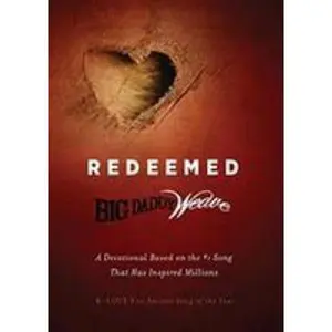 USED-Redeemed by Big Daddy Weave, Big Daddy Weave (Paperback)
