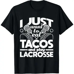 Eat Tacos and Play Lacrosse - Funny Lacrosse Player T-Shirt Small Pure Cotton Graphic Tees Menswear Top: Gifts for Men & Women
