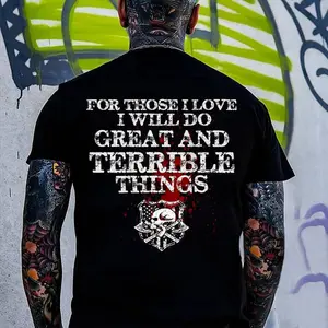 For Those I Love I Will Do Great And Terrible Things Shirt, Motivation Quote Shirt, Skull Tshirt, Menswear, Unisex Short Sleeve Tee