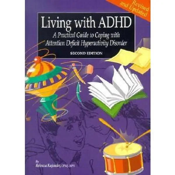 USED Book - Living With Adhd: A Practical Guide to Coping With Attention Deficit Hyperactivity Disorder by Rebecca Kajander (Paperback) - english